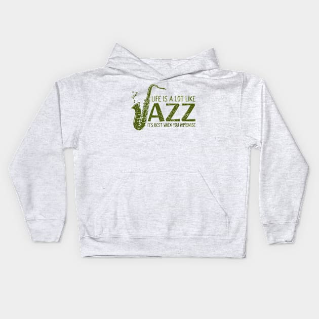 Life is a lot like Jazz - saxophonist Kids Hoodie by Kahfirabu